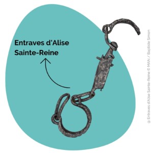 Entraves d'Alise Sainte Reine - Exposition temporaire - Musée de la Romanité Entraves d'Alise Sainte Reine